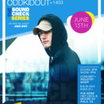 THE SOUNDCHECK SERIES: ODDKIDOUT + 1403